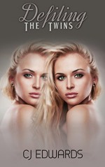 Defiling The Twins: Now it's Julie's turn! (Twin Sex Book 2) - C J Edwards