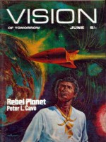 Vision of Tomorrow 9 - Philip Harbottle, Frank Bryning, Eddy C. Bertin, E.C. Tubb, William Frederick Temple, Peter Oldale, David A. Hardy, John Carnell, Peter L. Cave, A. Bertram Chandler, Harold G. Nye, Sydney J. Bounds