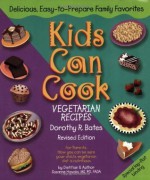 Kids Can Cook: Vegetarian Recipes - Dorothy R. Bates, Suzanne Havala