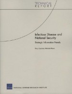 Infectious Disease and National Security: Strategic Information Needs - Gary Cecchine