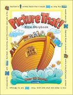 Picture That!: Bible Storybook - Tracy Harrast, Garry Colby