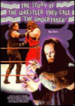 The Story of the Wrestler They Call "the Undertaker" (Prowrestling Stars) - Dan Ross