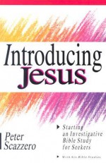 Introducing Jesus - Peter Scazzero