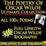 Oscar Wilde Poetry Classic Series Ultimate Edition - Darryl Marks, Frank Harris, Oscar Wilde