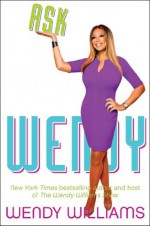 Ask Wendy - Wendy Williams