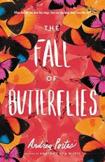 The Fall of Butterflies - Andrea Portes