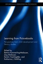 Learning from Picturebooks: Perspectives from child development and literacy studies. (Explorations in Developmental Psychology) - Bettina Kümmerling-Meibauer, Jorg Meibauer, Kerstin Nachtigäller, Katharina Rohlfing