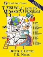 Visual Basic 6 How to Program - Harvey M. Deitel, Paul J. Deitel, Tem R. Nieto