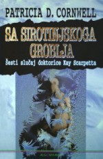 Sa sirotinjskog groblja - Patricia Cornwell, Martina Gračanin