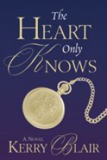 The Heart Only Knows - Kerry Blair