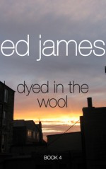 Dyed In The Wool - Ed James