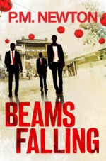 Beams Falling - P.M. Newton