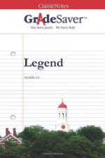 GradeSaver (TM) ClassicNotes: Legend - Abigail Lind, Christine McKeever