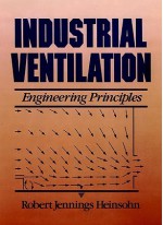 Industrial Ventilation: Engineering Principles - Robert Jennings Heinsohn