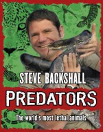 Predator. by Steve Backshall - Steve Backshall