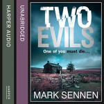 Two Evils: A DI Charlotte Savage Novel - Mark Sennen, Stevie Lacey, HarperCollins