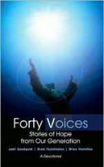 Forty Voices: Stories of Hope from Our Generation - Josh Sundquist