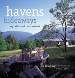 Cozy Cabins and Rustic Retreats - Jo Denbury, Chris Tubbs, Ali Watkinson