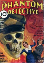 The Phantom Detective - The Death-Skull Murders - May, 1936 15/1 - Robert Wallace