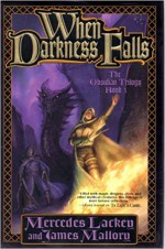 When Darkness Falls :Obsidian Trilogy 3 - Todd Lockwood, Mercedes and James Mallory Lackey