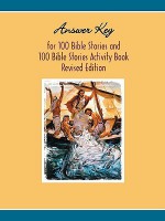 Answer Key to One Hundred Bible Stories Activity Book - Rodney Rathmann