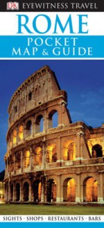 Rome: Pocket Map and Guide (Eyewitness Travel Guides) - Reid Bramblett, Jeffrey Kennedy
