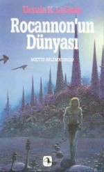 Rocannon'un Dünyası - Ursula K. Le Guin, Tûba Çele