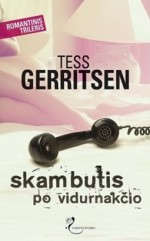 Skambutis po vidurnakčio - Tess Gerritsen, Ieva Albertavičienė