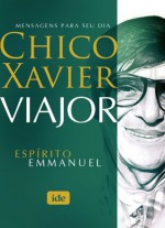 Viajor (Portuguese Edition) - Francisco Cândido Xavier, Emmanuel