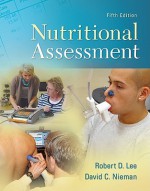 Combo: Nutritional Assessment with Dietary Guidelines Update Resource - Robert Lee, David Nieman