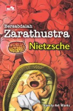 Bersabdalah Zarathustra - Friedrich Nietzsche, Isao Arief