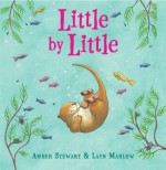 Little By Little - Amber Stewart, Layn Marlow