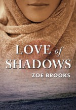 Love of Shadows - Zoe Brooks