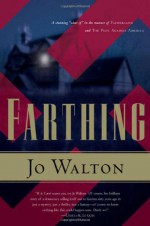 Farthing - Jo Walton