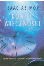 Koniec Wieczności - Isaac Asimov, Adam Kaska