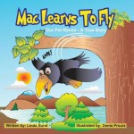 Mac Learns to Fly - Linda L Sund, Denis Proulx