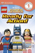 DK Readers: Lego DC Super Heroes: Ready for Action! - Victoria Taylor