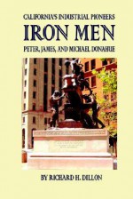 Iron Men - Richard H. Dillon