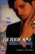 Hurricane Strips Las Vegas - Joseph J Cacciotti, Nancy E. Williams, Jennifer Tifton Cappoen