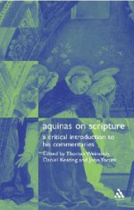 Aquinas on Scripture: An Introduction to his Biblical Commentaries - Thomas G. Weinandy, Thomas Weinandy, John P. Yocum