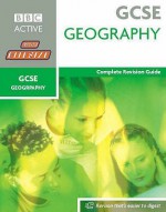 Geography: Complete Revision Guide (Bitesize Gcse) - Denise Freeman, David Balderstone, Nicola Rae