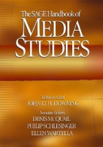 The Sage Handbook of Media Studies - John D. H. Downing, John D. H. Downing