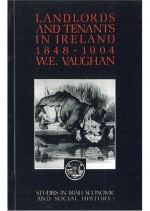 Landlords And Tenants In Ireland, 1848 1904 - W.E. Vaughan