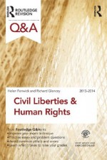 Q&A Civil Liberties & Human Rights 2013-2014 (Questions and Answers) - Helen Fenwick, Richard Glancey