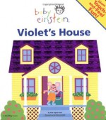 Baby Einstein: Violet's House: A Giant Touch-and-Feel Book - Julie Aigner-Clark, Nadeem Zaidi