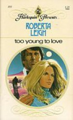 Too Young to Love - Roberta Leigh