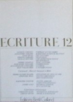 Ecriture 12 - Bertil Galland, Jacques Chessex, Alexandre Voisard, Alice Rivaz, Etienne Barilier, Nicolas Bouvier, Pierre Chappuis, Rose-Marie Pagnard, Jean-François Guignard, Jean Vuilleumier, Marcel Imstand, Pierre-Olivier Walzer, Grisélidis Réal, Rodolphe Töpffer, Andre Guex, Chris