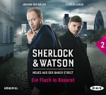 Sherlock & Watson - Neues aus der Baker Street: Ein Fluch in Rosarot (Fall 2): Hörspiel mit Johann von Bülow, Florian Lukas u.v.a. (1 CD) - Viviane Koppelmann, Leonhard Koppelmann