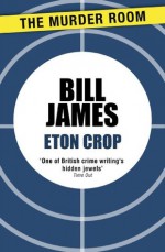 Eton Crop (Harpur and Iles) - Bill James