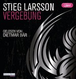 Vergebung: Die Millennium-Trilogie (3) - Stieg Larsson, Dietmar Bär, Wibke Kuhn